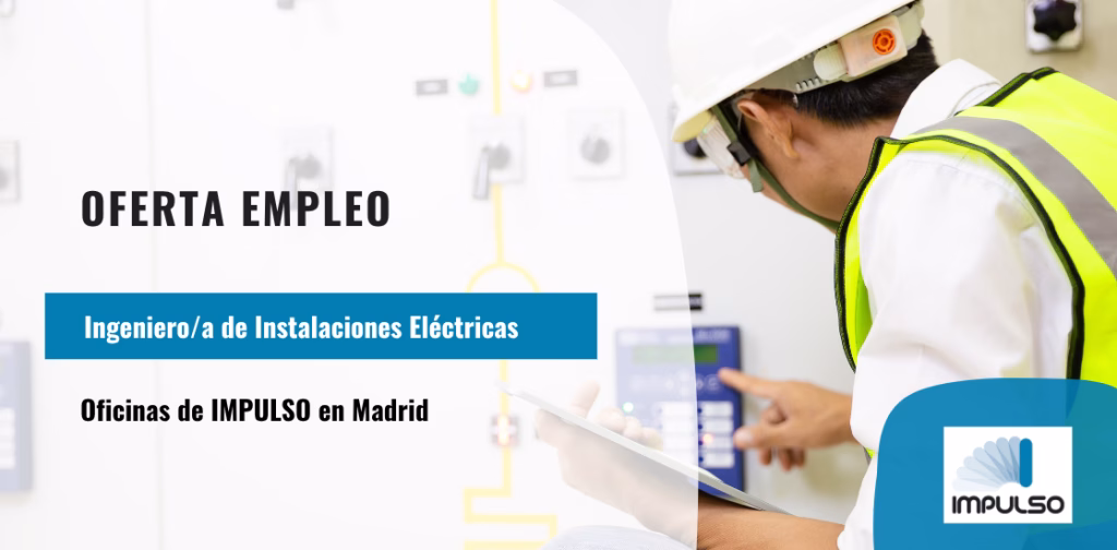 Ofertas de Empleo: Ingeniero/a de Instalaciones Eléctricas