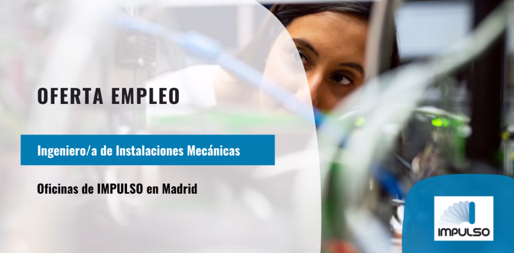 Ofertas de Empleo: Ingeniero/a de Instalaciones Mecánicas