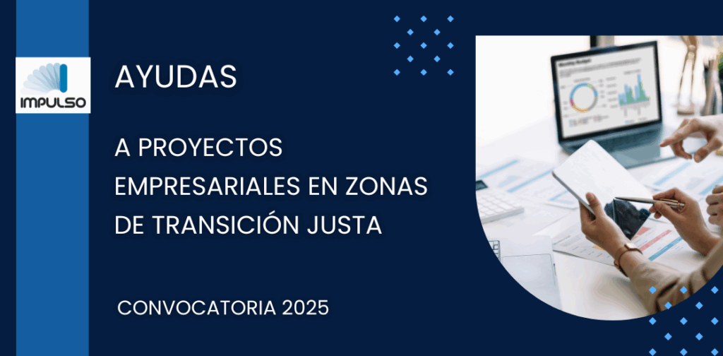 Convocatoria 2025 ayudas dirigidas a “PROYECTOS EMPRESARIALES GENERADORES DE EMPLEO” y a “PEQUEÑOS PROYECTOS DE INVERSIÓN QUE GENEREN O MANTENGAN EL EMPLEO”, QUE PROMUEVAN EL DESARROLLO ALTERNATIVO DE LAS ZONAS DE TRANSICIÓN JUSTA