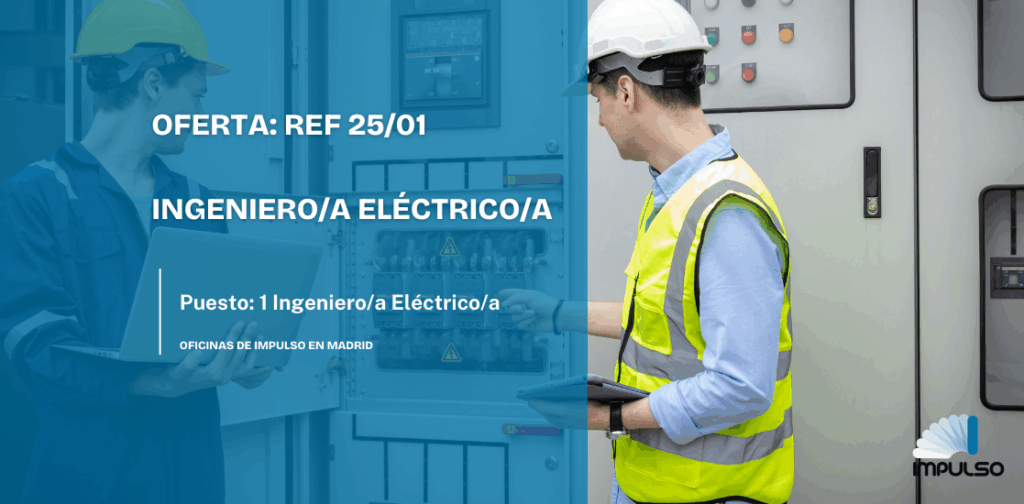 OFERTA: REF  25/01 ING. ELECTRICO/A