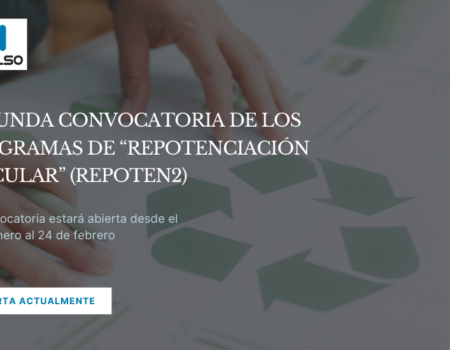 APERTURA DE LA SEGUNDA CONVOCATORIA DE LOS PROGRAMAS DE “REPOTENCIACIÓN CIRCULAR” (REPOTEN2)