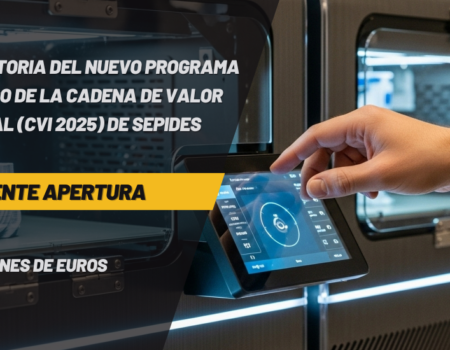 INMINENTE APERTURA DE LA CONVOCATORIA DEL NUEVO PROGRAMA DE IMPULSO DE LA CADENA DE VALOR INDUSTRIAL (CVI 2025) DE SEPIDES