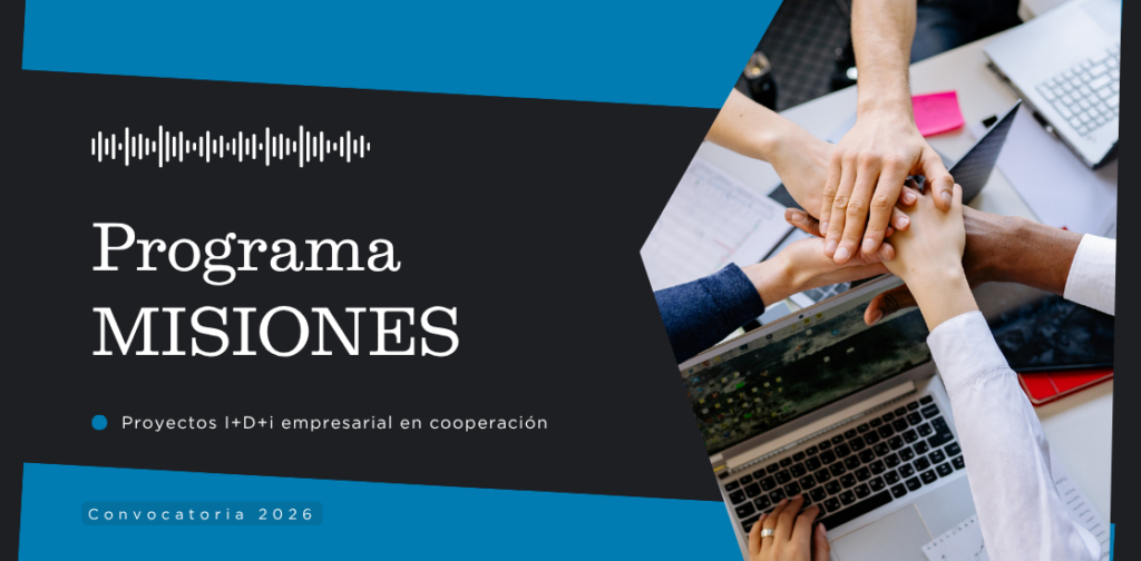 APROBADO EL PROGRAMA MISIONES 2026 DE CDTI INNOVACIÓN