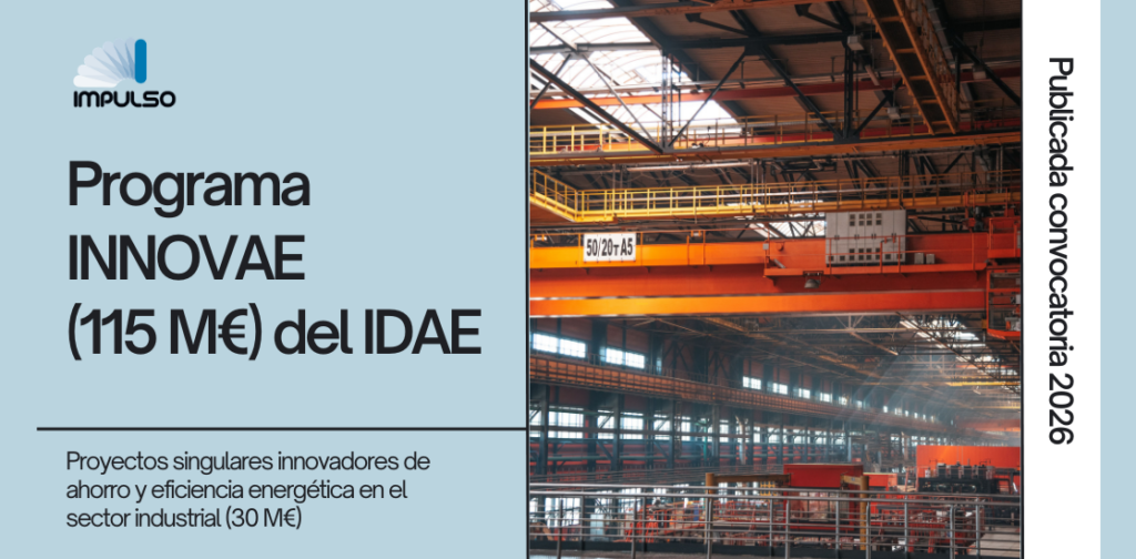 Inminente apertura en septiembre del PROGRAMA INNOVAE -Subprograma: PROYECTOS SINGULARES INNOVADORES DE AHORRO Y EFICIENCIA ENERGÉTICA EN EL SECTOR INDUSTRIAL